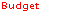 Budget
